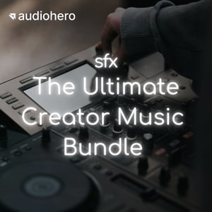 The Ultimate Creator Music Bundle by Audio Hero | MuseHub