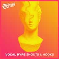 Vocal Hype: Shouts & Hooks