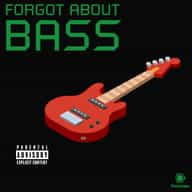 Forgot About Bass