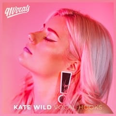 Kate Wild: Vocal Hooks