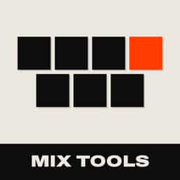 Mix Tools