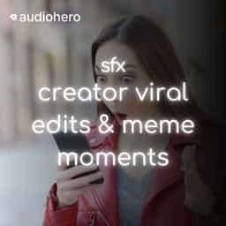 Creator Viral Edits & Memes