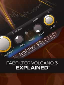FabFilter Volcano 3 Explained®