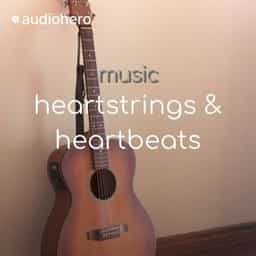 Heartstrings & Heartbeats