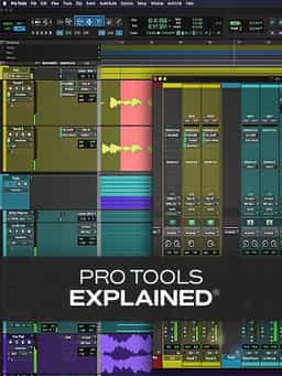 Pro Tools Explained