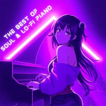 Best Of Soul & Lo-fi Piano