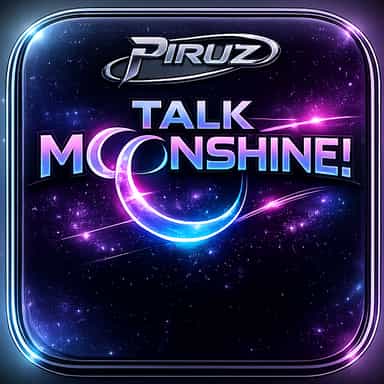 Talk Moonshine!