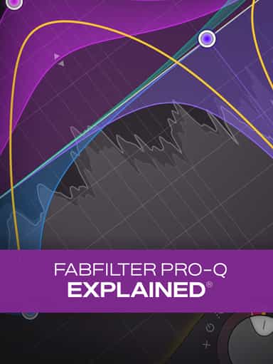 FabFilter Pro-Q Explained®