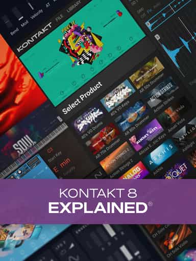 Kontakt 8 Explained
