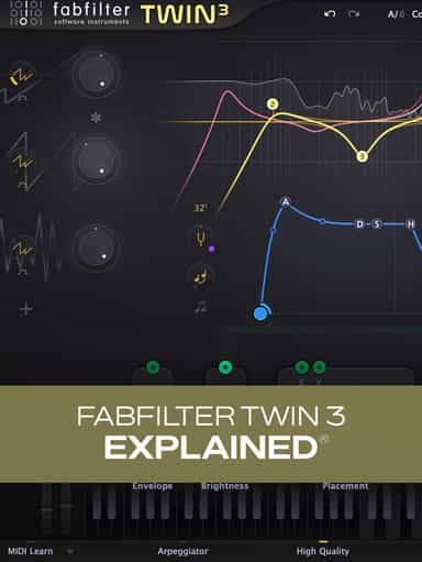 FabFilter Twin 3 Explained®