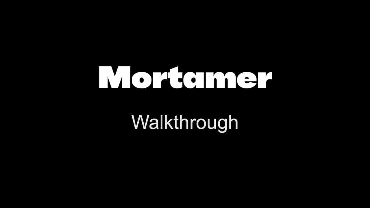 Mortamer Walkthrough