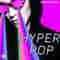 Hyper Pop